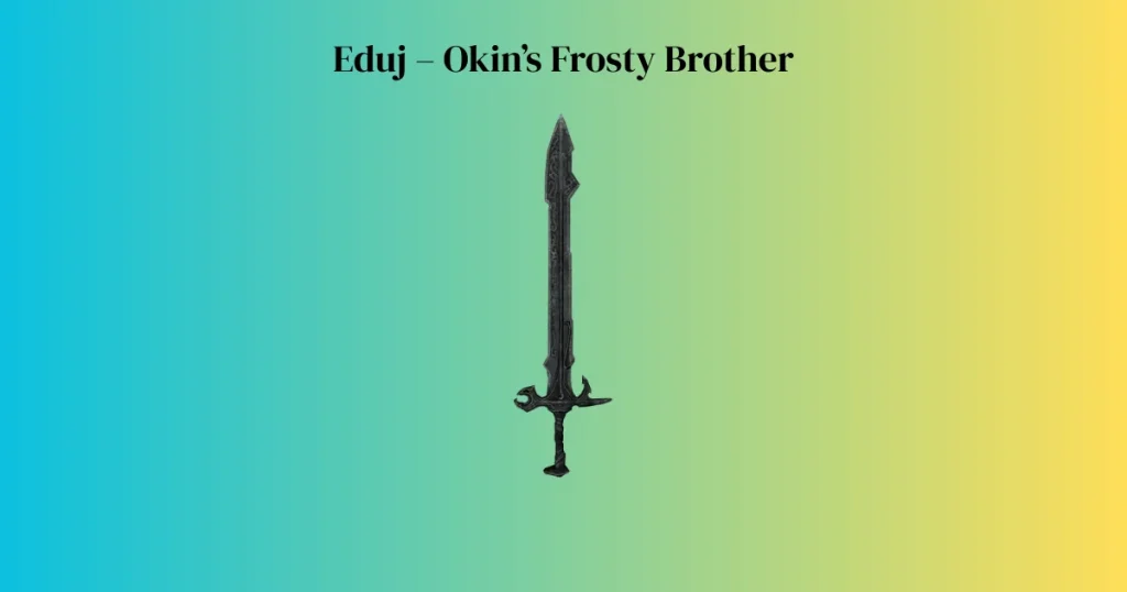 Eduj – Okin’s Frosty Brother